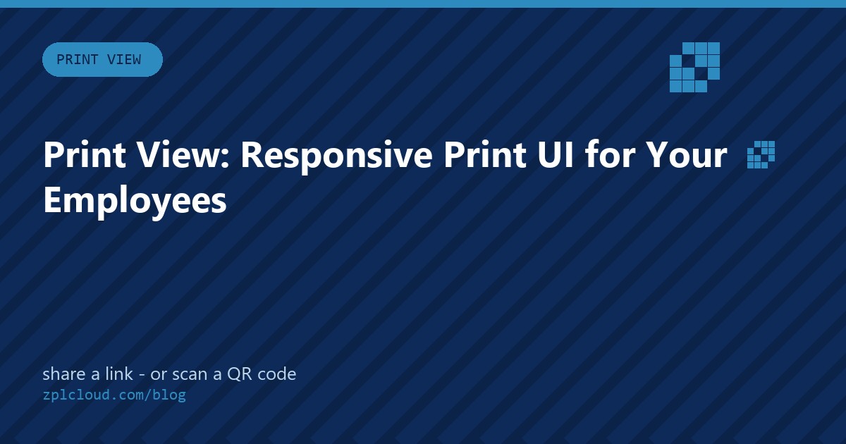 Print View: A Responsive Print UI for Your Employees