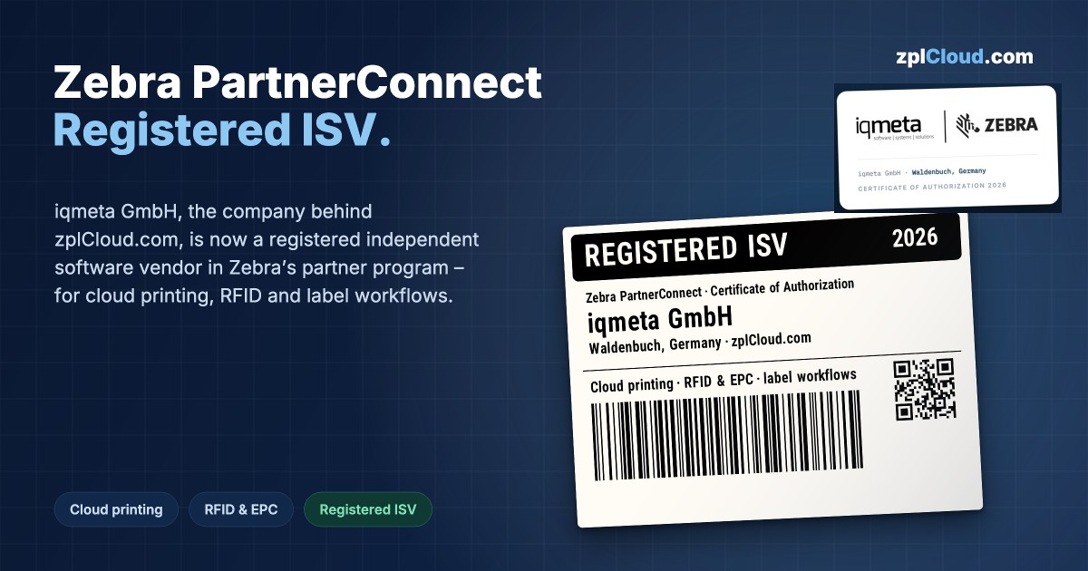 “Zebra PartnerConnect Registered ISV.” banner with a real label rendered by zplCore: “Registered ISV 2026” certificate label for iqmeta GmbH, next to the iqmeta and Zebra badge